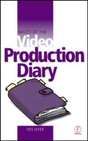 Basics of the Video Production Diary