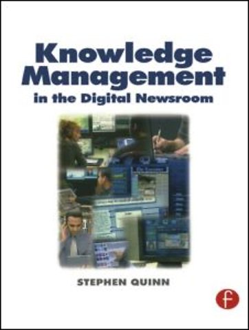 Knowledge Management in the Digital Newsroom