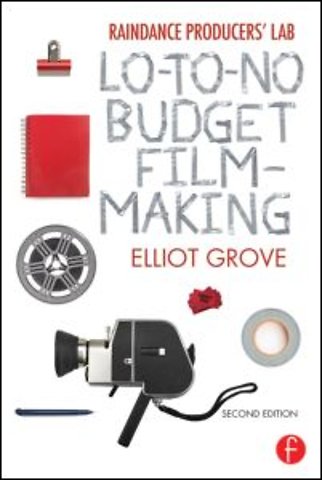 Raindance Producers' Lab Lo-To-No Budget Filmmaking