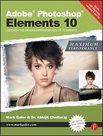 Adobe Photoshop Elements 10: Maximum Performance