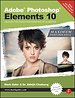 Adobe Photoshop Elements 10: Maximum Performance Adobe Photoshop Elements 10: Maximum Performance