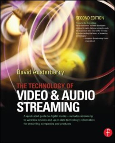 Technology of Video and Audio Streaming