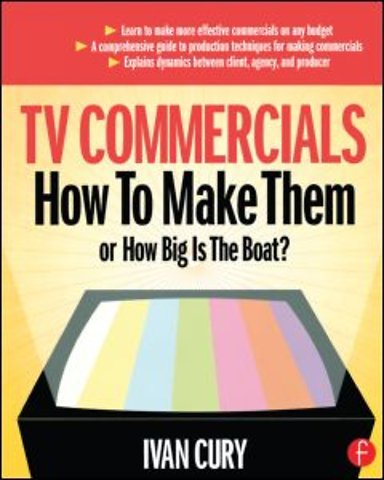 TV Commercials: How to Make Them