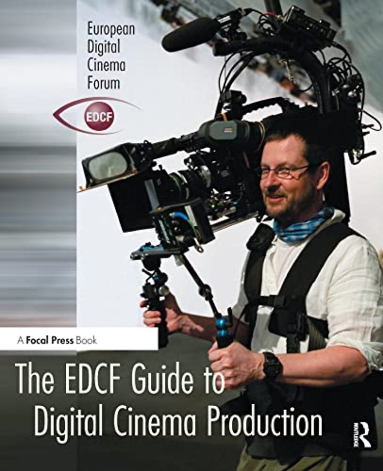 EDCF Guide to Digital Cinema Production
