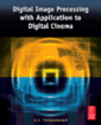 Digital Image Processing with Application to Digital Cinema