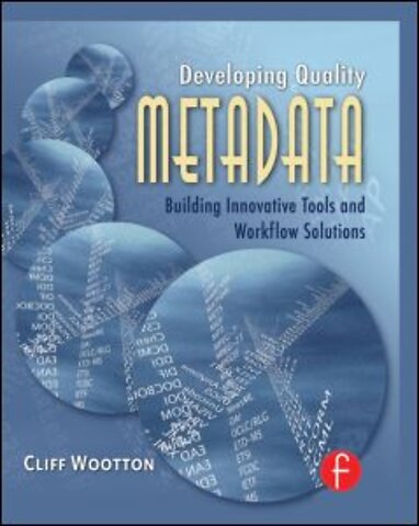 Developing Quality Metadata