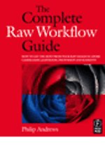 The Complete RAW Workflow Guide