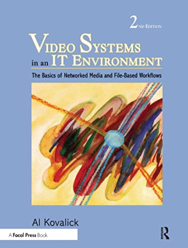 Video Systems in an IT Environment