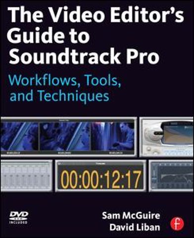 Video Editor's Guide to Soundtrack Pro