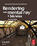 Rendering with mental ray & 3ds Max Rendering with mental ray & 3ds Max