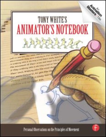 Tony White's Animator's Notebook