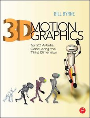 3D Motion Graphics for 2D Artists