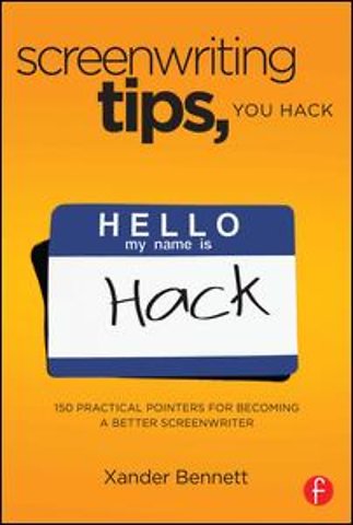 Screenwriting Tips, You Hack