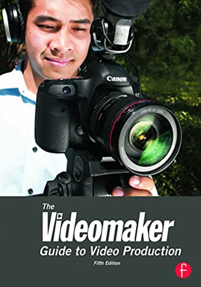 Videomaker Guide to Video Production