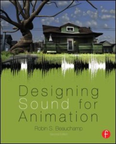 Designing Sound for Animation