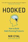 Hooked - How to Build Habit-Forming Products Hooked - How to Build Habit-Forming Products