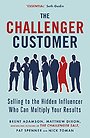The Challenger Customer The Challenger Customer