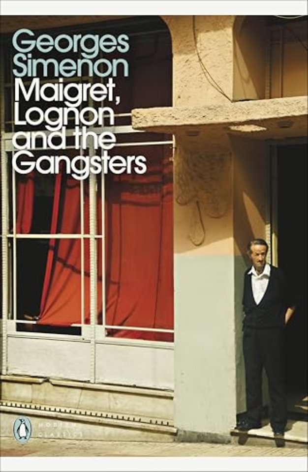 Maigret, Lognon and the Gangsters