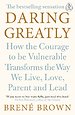 Daring Greatly Daring Greatly