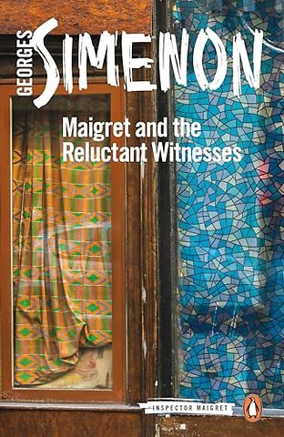 Maigret and the Reluctant Witnesses