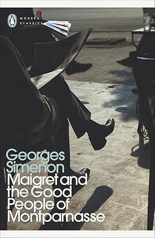 Maigret and the Good People of Montparnasse