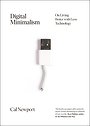 Digital Minimalism Digital Minimalism