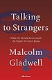 Talking to Strangers Talking to Strangers