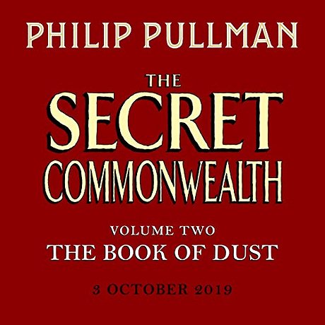The Secret Commonwealth: The Book of Dust Volume Two