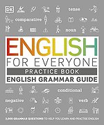 English for Everyone English Grammar Guide Practice Book