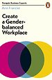 Create a Gender-Balanced Workplace