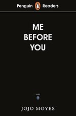 Penguin Readers Level 4: Me Before You (ELT Graded Reader)