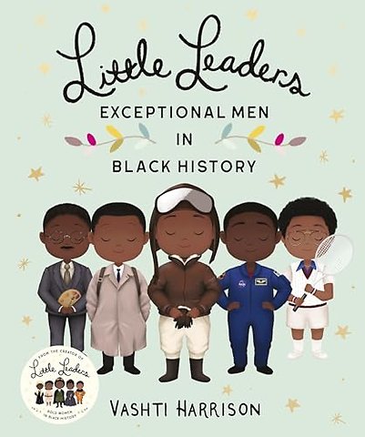 Little Leaders: Exceptional Men in Black History