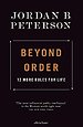 Beyond Order. 12 More Rules for Life