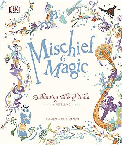 Mischief & Magic: Enchanting Tales of India