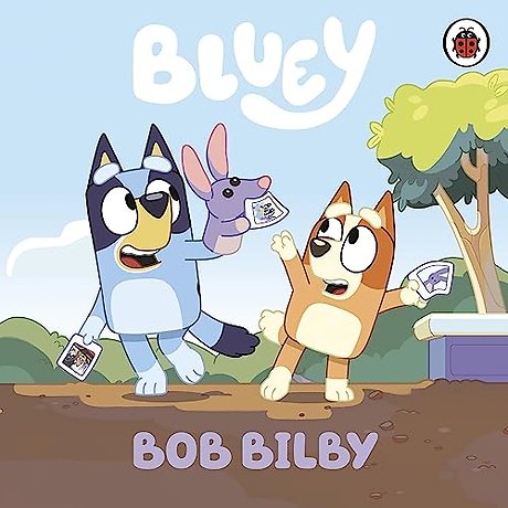 Bluey: Bob Bilby