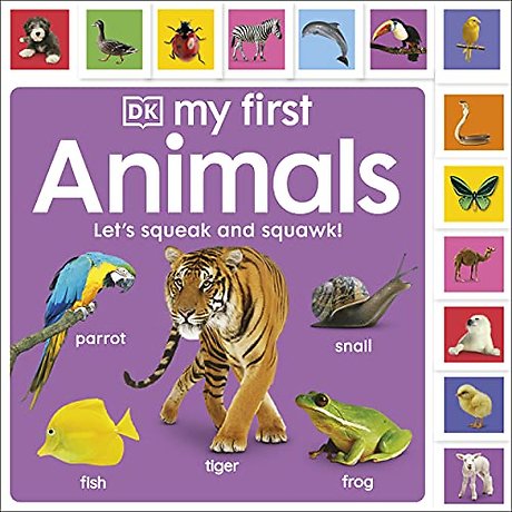 My First Animals: Let's Squeak and Squawk!