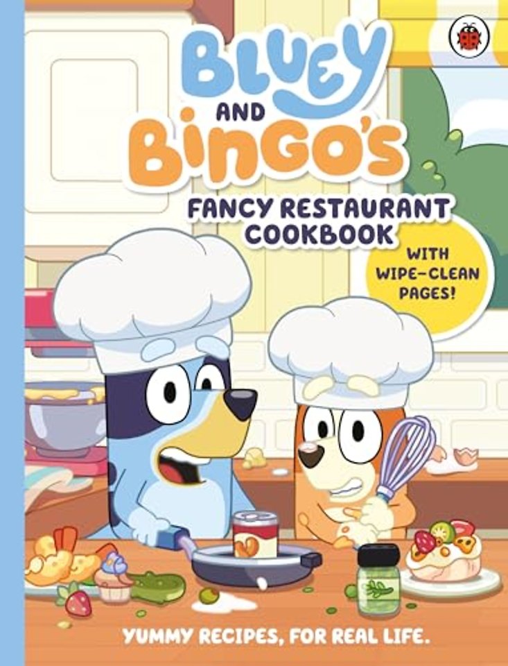 Bluey: Bluey and Bingo’s Fancy Restaurant Cookbook