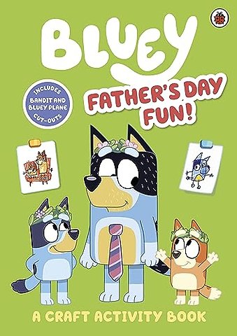 Bluey: Father’s Day Fun!