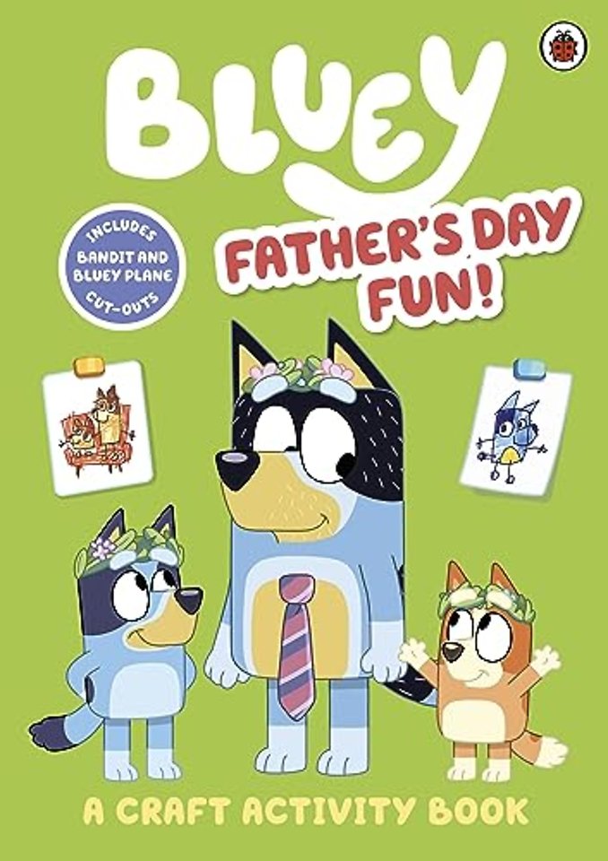 Bluey: Father’s Day Fun!