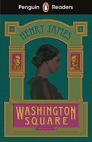 Penguin Readers Level 4: Washington Square (ELT Graded Reader)