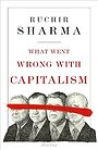 What Went Wrong With Capitalism What Went Wrong With Capitalism