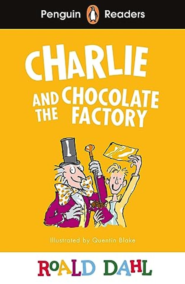 Penguin Readers Level 3: Roald Dahl Charlie and the Chocolate Factory (ELT Graded Reader)