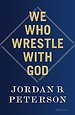 We Who Wrestle With God