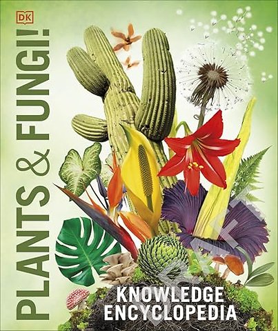 Knowledge Encyclopedia Plants and Fungi!