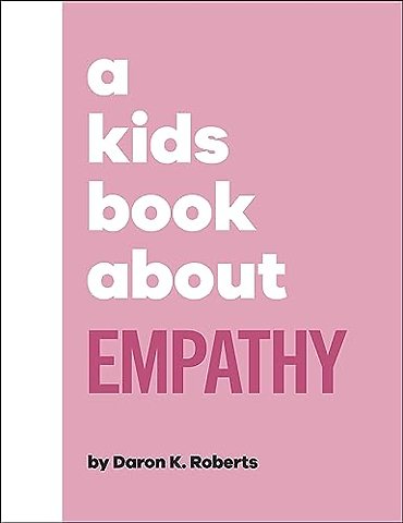 A Kids Book About Empathy