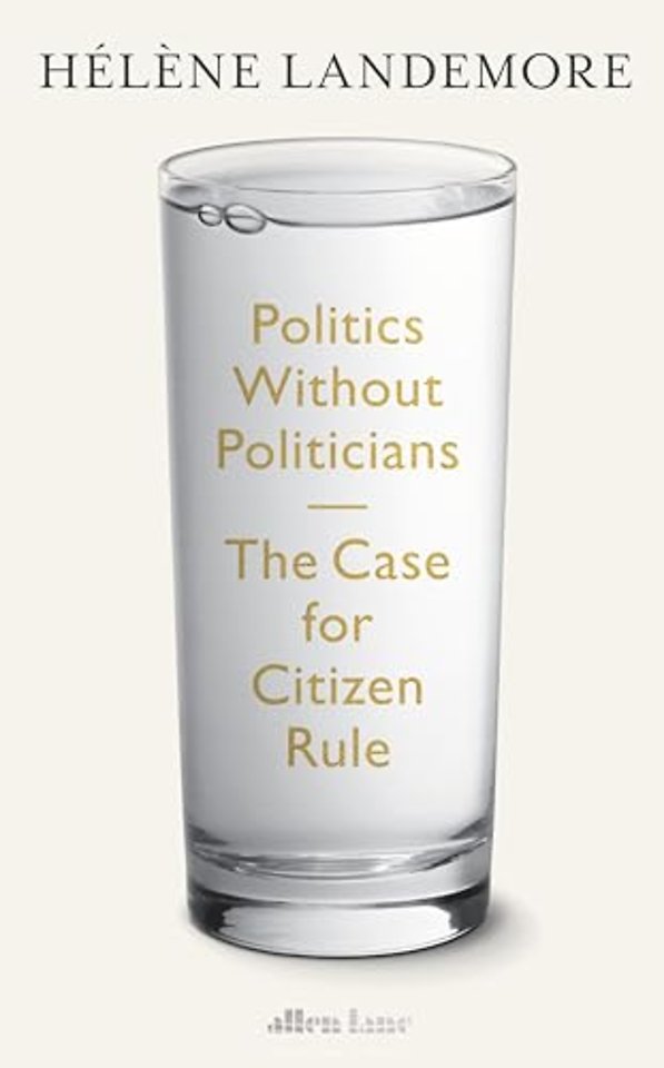 Politics Without Politicians