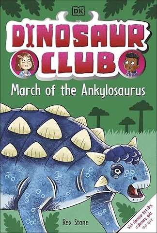 Dinosaur Club: March of the Ankylosaurus