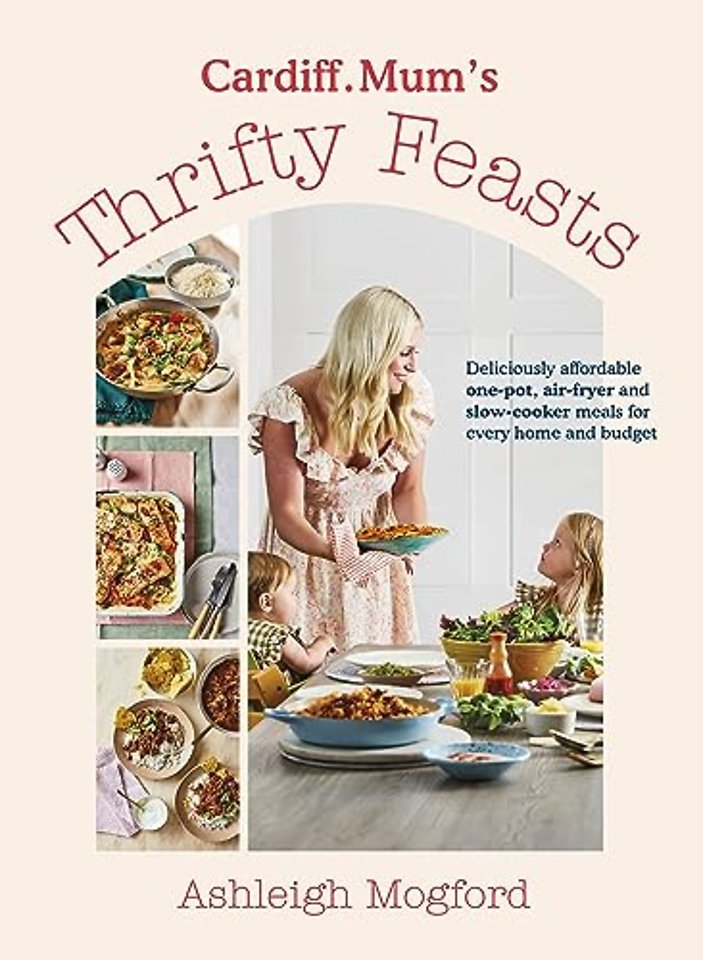 Cardiff Mum’s Thrifty Feasts