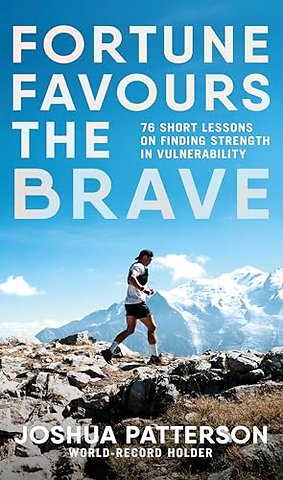 Fortune Favours the Brave