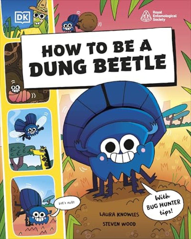 How to be a Dung Beetle (in association with the Royal Entomological Society)